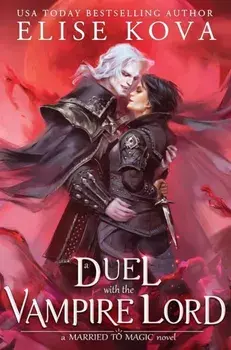 A Duel with the Vampire Lord, Paperback/Elise Kova