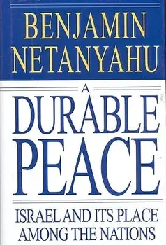 A Durable Peace: Israel and Its Place Among the Nations, Hardcover/Benjamin Netanyahu