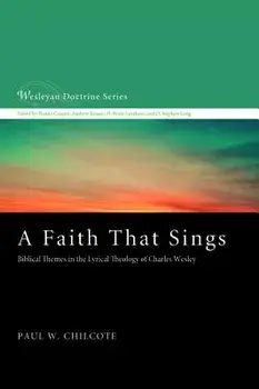 A Faith That Sings/Paul W. Chilcote