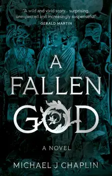 A Fallen God, Paperback/Michael J Chaplin