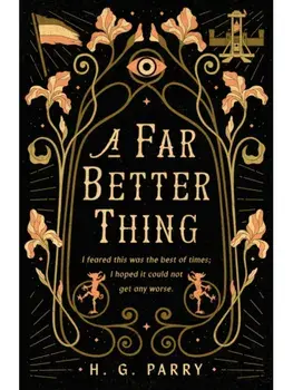 A Far Better Thing, Paperback/H. G. Parry