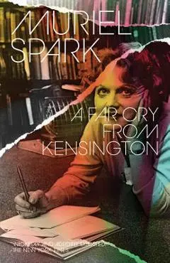 A Far Cry from Kensington - Muriel Spark