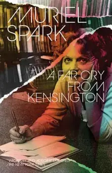 A Far Cry from Kensington, Paperback/Muriel Spark