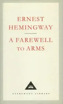 A Farewell To Arms, Hardback/Ernest Hemingway