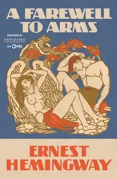 A Farewell to Arms, Paperback/Ernest Hemingway