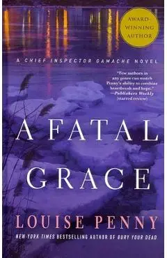 A Fatal Grace - Louise Penny
