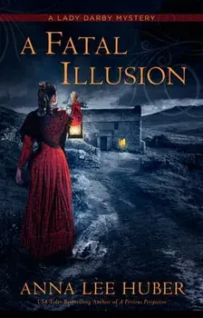 A Fatal Illusion, Paperback/Anna Lee Huber