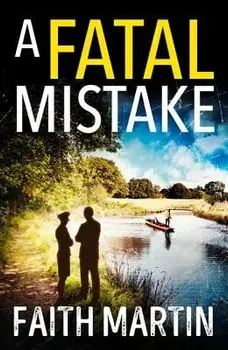 A Fatal Mistake, Paperback/Faith Martin