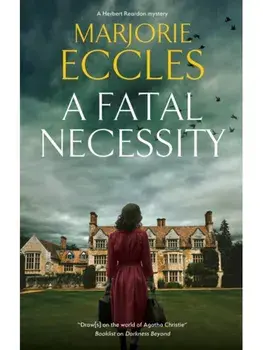 A Fatal Necessity. Main, Paperback/Marjorie Eccles