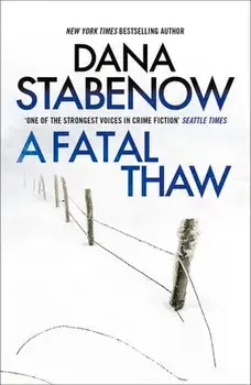 A Fatal Thaw, Paperback/Dana Stabenow