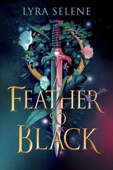 A Feather So Black, Hardback/Lyra Selene