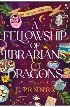 A Fellowship of Librarians & Dragons (Deluxe Edition) - J. Penner