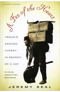 A Fez of the Heart - Jeremy Seal