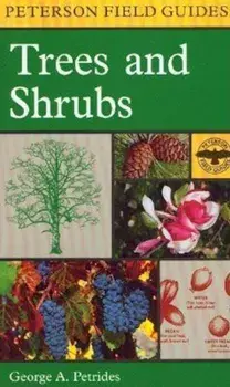 A Field Guide to Trees and Shrubs: Northeastern and North-Central United States and Southeastern and South-Central Canada, Paperback/George A. Petrides