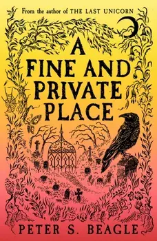 A Fine and Private Place, Paperback/Peter S. Beagle
