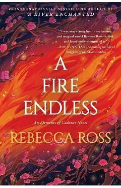 A Fire Endless - Rebecca Ross