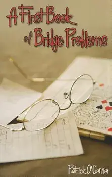 A First Book of Bridge Problems, Paperback/Patrick O'Connor