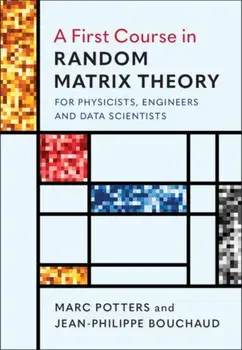 A First Course in Random Matrix Theory, Hardcover/Marc Potters