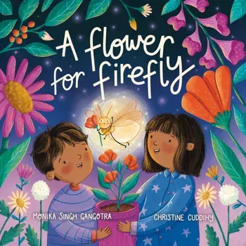 A Flower For Firefly, Paperback/Monika Singh Gangotra