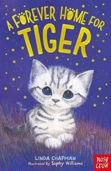 A Forever Home for Tiger, Paperback/Linda Chapman