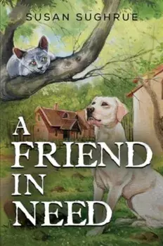A Friend in Need, Paperback/Susan Sughrue