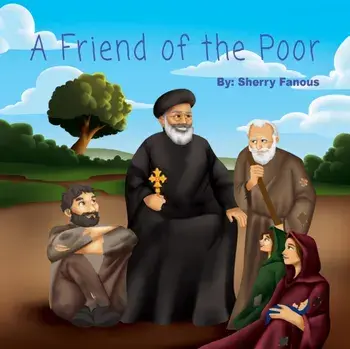 A Friend of the Poor: St Abraam Bishop of Fayum, Paperback/Sherry Fanous