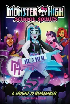 A Fright to Remember (Monster High #1), Hardback/Mattel