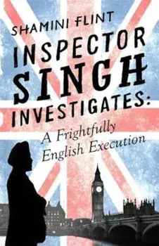 A Frightfully English Execution, Paperback/Shamini Flint