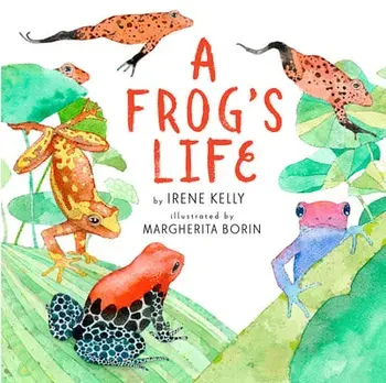 A Frog's Life, Paperback/Irene Kelly