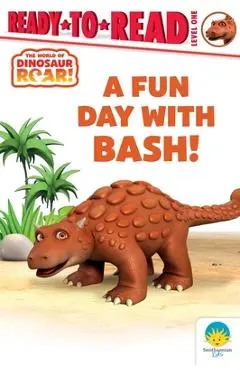 A Fun Day with Bash!: Ready-To-Read Level 1 - Peter Curtis
