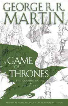 A Game of Thrones: The Graphic Novel: Volume Two, Hardcover/George R.R. Martin