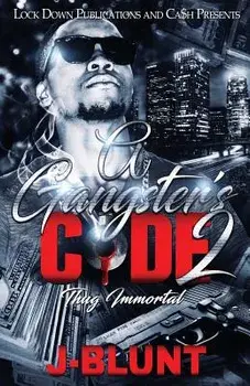 A Gangster's Code 2: Thug Immortal, Paperback/J-Blunt