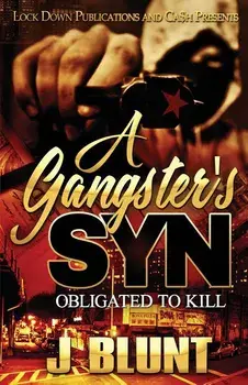 A Gangster's Syn: Obligated to Kill, Paperback/J-Blunt