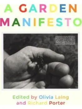 A GARDEN MANIFESTO, Paperback/***