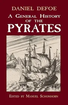A General History of the Pyrates, Paperback/Daniel Defoe