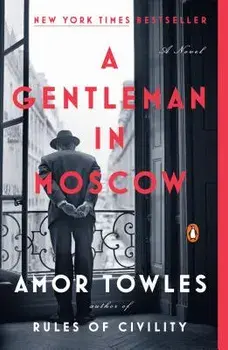 A Gentleman in Moscow, Paperback/Amor Towles