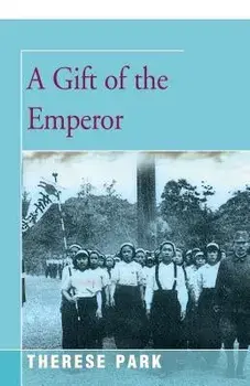 A Gift of the Emperor, Paperback/Therese Park