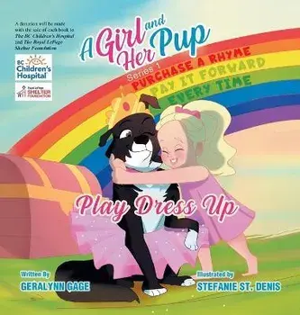 A Girl and Her Pup: Play Dress Up, Hardcover/Geralynn Gage