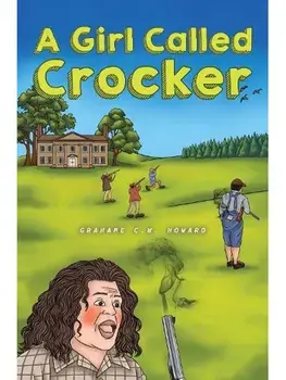 A Girl Called Crocker, Paperback/Grahame C.W. Howard