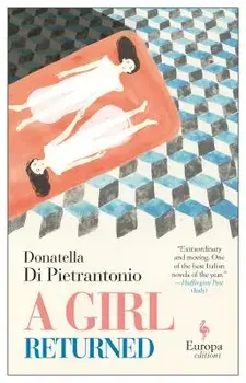 A Girl Returned, Paperback/Donatella Di Pietrantonio