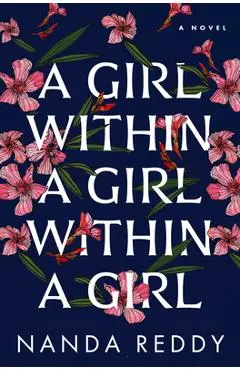 A Girl Within a Girl Within a Girl - Nanda Reddy