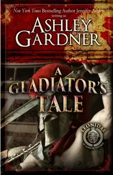 A Gladiator's Tale: A Mystery of Ancient Rome, Paperback/Ashley Gardner