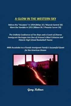 A Glow in the Western Sky, Paperback/Gary G. Keltner