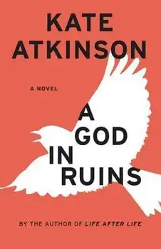A God in Ruins, Hardcover/Kate Atkinson