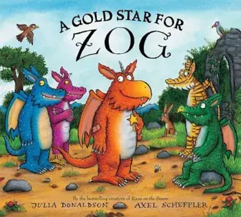A Gold Star for Zog, Hardcover/Julia Donaldson