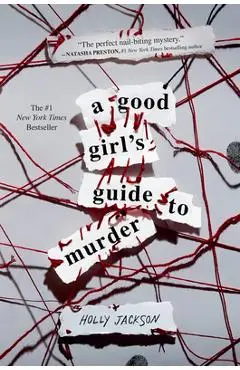 A Good Girl's Guide to Murder - Holly Jackson
