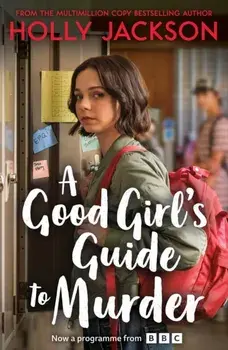 A Good Girl's Guide to Murder. TV tie in edition, Paperback/Holly Jackson