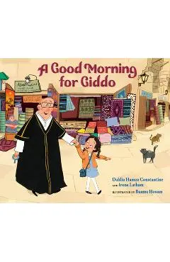 A Good Morning for Giddo - Dahlia Hamza Constantine