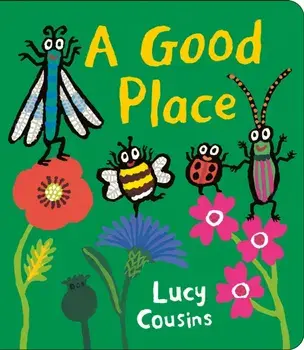 A Good Place, Board book/Lucy Cousins