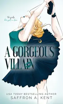 A Gorgeous Villain, Hardback/Saffron A Kent